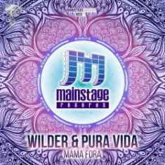 Pura Vida & Wilder — Mama Fora