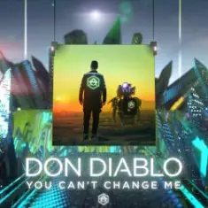 Don Diablo — You Can't Change Me (Radio Edit)