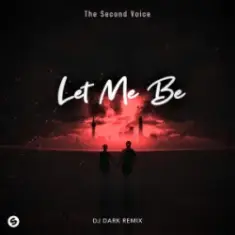 The Second Voice & Elvin Cena — LET ME BE (Dj Dark Remix)