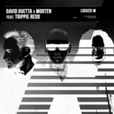 David Guetta & MORTEN — Locked In (feat. Trippie Redd)