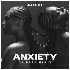 Doechii — Anxiety (Dj Dark Remix)