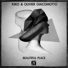Kiko & Olivier Giacomotto — Beautiful Place (Original mix)