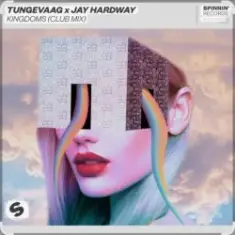 Tungevaag & Jay Hardway — Kingdoms (Club Mix)