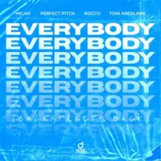 MICAH, Perfect Pitch, Rocco, Toni Arcelinni — Everybody (Extended Mix)