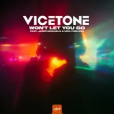 Vicetone & Jaden Michaels & Nick Furlong — Won't Let You Go