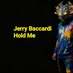 Jerry Baccardi — Hold Me