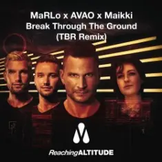 MaRLo, Avao feat. Maikki — Break Through The Ground