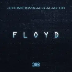 Jerome Isma-Ae & Alastor — Floyd