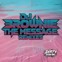 DJ Brownie — The Message (Sunsha Remix)
