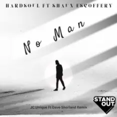 Hardsoul Feat. Shaun Escoffery — No Man (Alix Alveraez Sole Channel Mix)