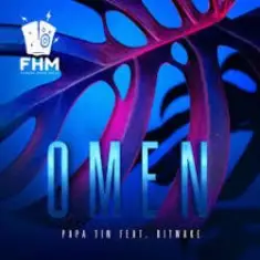 Papa Tin feat. Bitwake — Omen