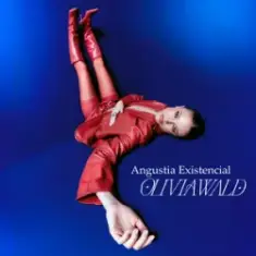 Olivia Wald — Angustia Existencial