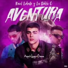 Lunay Ft. Ozuna y Anuel AA — Aventura