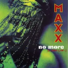 Maxx — No More