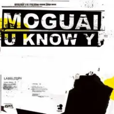 Moguai — U Know Y