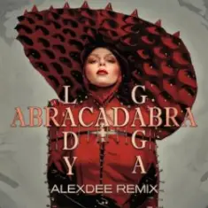 Lady Gaga — Abracadabra (AlexDee Remix)