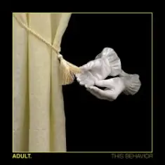 ADULT. — This Behavior