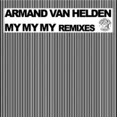 Armand Van Helden — My My My (Klaas Remix)