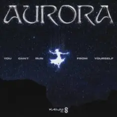 AURORA — You Can't Run From Yourself