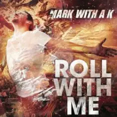 Mark With A K — Rollin'