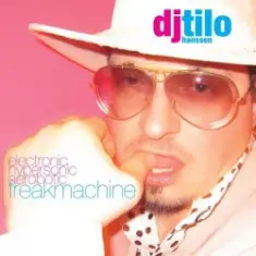 DJ Tilo Hanssen — Freakmachine (Original Extended)