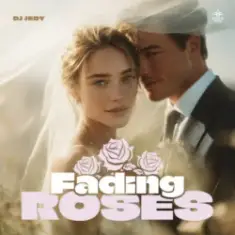 DJ JEDY — Fading Roses