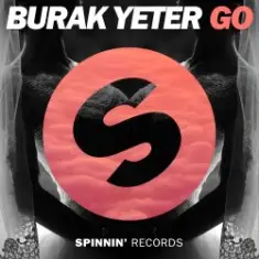 Burak Yeter — Go (Original Mix)
