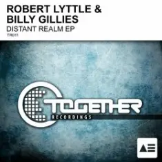 Robert Lyttle & Billy Gillies — Distant Realm (Original Mix)