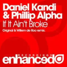 Daniel Kandi & Phillip Alpha — If It Ain't Broke