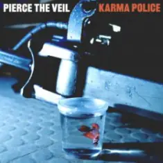 Pierce The Veil — Karma Police