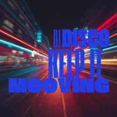 DJ Disco — Keep It Mooving
