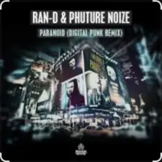 Phuture Noize ft. Ran-D — Paranoid