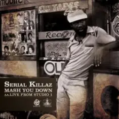 Serial Killaz feat. Cornell C — Mash You Down