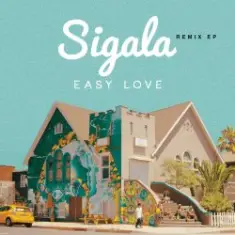 Sigala — Easy Love (Faiir Remix)
