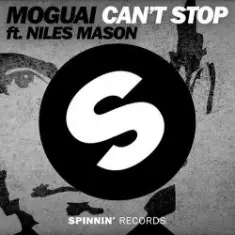 Moguai feat. Niles Mason — Can't Stop (Original Mix)