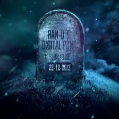 Ran-D & Digital Punk — Born to Die