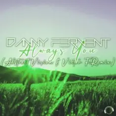 Danny Fervent — Always You (Extended Mix)