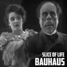 Bauhaus — Slice of Life