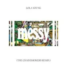 Lola Young — Messy (The Chainsmokers Remix)