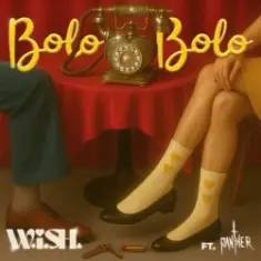 W.i.S.H & Panther — Bolo Bolo
