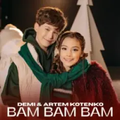 DEMI & Artem Kotenko — BAM BAM BAM