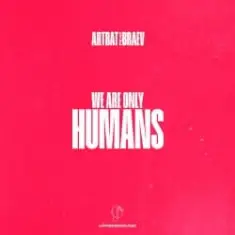 ARTBAT & Braev — Humans (Extended Mix)