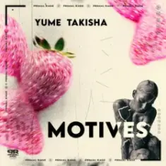 YuMe & Takisha — Motives