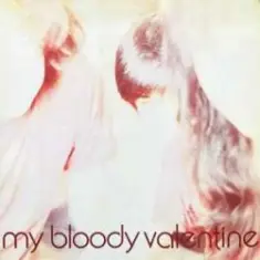My Bloody Valentine — Several Girls Galore