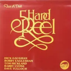 5 Hand Reel — For a'That