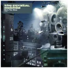 The Crystal Method — High Roller
