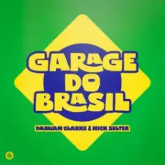 Damian Clarke & Nick Selter — Garage Do Brasil