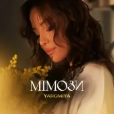 YAROMIYA — МІМОЗИ