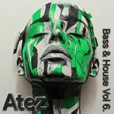 Atez — Bass House Vol6.