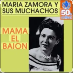 Maria Zamora — Mamá El Baion